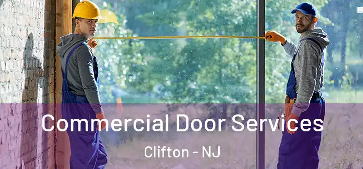 Commercial Door Services Clifton - NJ