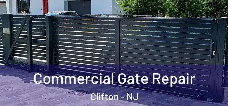 Commercial Gate Repair Clifton - NJ