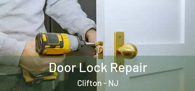 Door Lock Repair Clifton - NJ