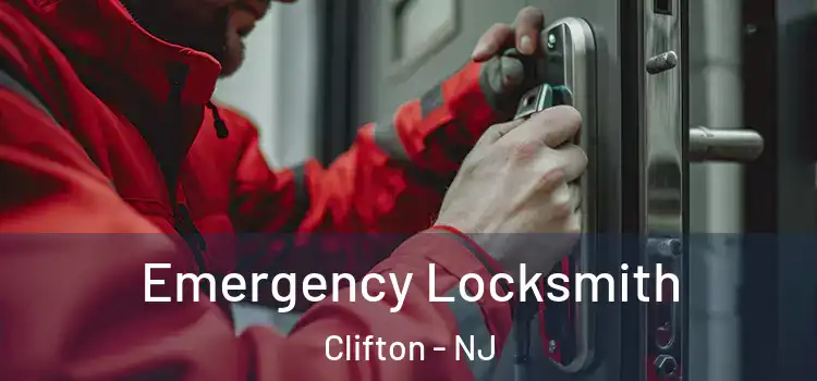 Emergency Locksmith Clifton - NJ