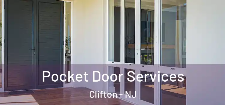 Pocket Door Services Clifton - NJ